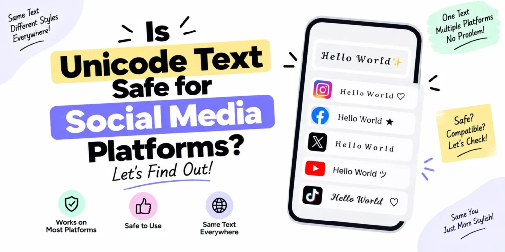 Is Unicode Text Safe for Social Media Platforms